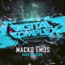 Macko Emos - Burn Me Down Original Mix