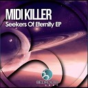 Midi Killer - Seekers Of Eternity Original Mix