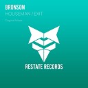 Bronson - Exit Original Mix