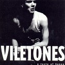 Viletones - I Hate You Without You