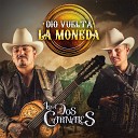 Los Dos Carnales - El Corrido de el Mayor En Vivo