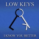 Low Keys feat Anera - I Know You Better Anera Remix