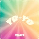 Maxong - Yo Yo