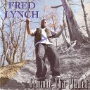 Fred Lynch - Come Back Here