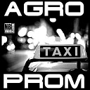 Agroprom - Taxi Remake