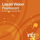 Liquid Vision - Pearlescent Original Mix