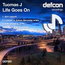 Tuomas J - Life Goes On John Dopping Remix