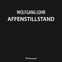 Wolfgang Lohr - Zerwuerfelt Original Mix