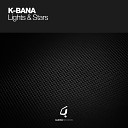 K Bana - Lights Stars Original Mix