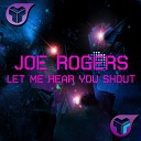 Joe Rogers - Let Me Hear You Shout Hard Minimal Edit