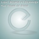 Light Source feat DeanniQa - The House of Gods Philllipo Blake Remix