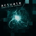 Actuate - Souls Of The Energon Liquid Vision Remix
