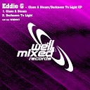 Eddie G - Darkness To Light Original Mix