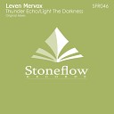 Leven Mervox - Light The Darkness Original Mix