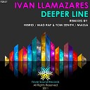 Ivan Llamazares - Deeper Line Mad Raf Tom Zenith Remix