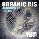 Organic DJs - Jostle Original Mix