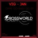 Vig Jan - Game Original Mix