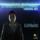Lugar - Funtastics Original Mix