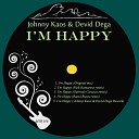 Johnny Kaos Devid Dega  - I m Happy Nick Kamarera Remix