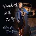 Claudia Buckley - Drinking With Dolly