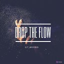 D7 Brand - Drop The Flow