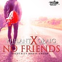 Vijilant feat Qraig - No Friends