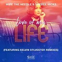 Wipe The Needle Sheree Hicks - Love Of My Life Kelvin Sylvester Percussion Beats…