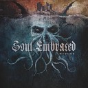 Soul Embraced - Awaken The Catalyst