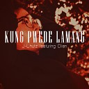 J Lhutz feat Clien - Kung Pwede Lamang