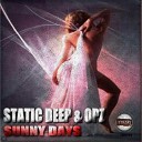 Opz Static Deep Broboski Deesicer - Sunny Sundays Original Mix