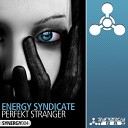 Energy Syndicate - Perfekt Stranger Original Mix
