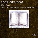 Igor Stroom - The Sun Original Mix