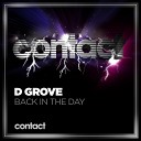 D Grove - Back In The Day Original Mix