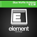 Blue Waffle Antidote - V C W Original Mix