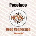 Pocoloco - Deep Connection Sunrise Mix