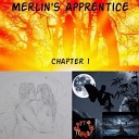 Merlin s Apprentice - Enchanted Forest Original Mix