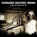 Hardcore Masterz Vienna - The Only Fucking Life Rmx by Darkcontroller Non…