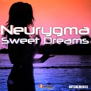 Neurygma - Sweet Dreams Rave Force Remix