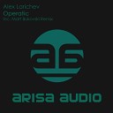 Alex Larichev - Operatic Matt Bukovski Remix