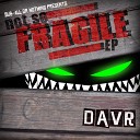 Davr - Not So Fragile Original Mix
