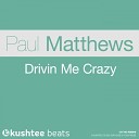 Paul Matthews - Get On Up Original Mix