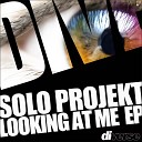 Solo Projekt - Looking At Me Dub Mix