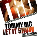 Tommy Mc - Let It Show Original Mix