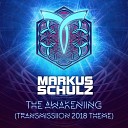 Markus Schulz - The Awakening Original Mix