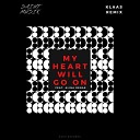 Saint Musik feat Alina Renae - My Heart Will Go On Klaas Remix
