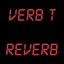 Verb T - Extra Fired Ghosttown Remix