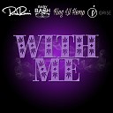 Rico Rossi feat Baby Bash King Lil Hemp… - With Me