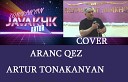 Artur Tonakanyan - Aranc Qez Cover 2018