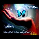 Alexia - Butterflies Tell Me Who You Are Original Mix