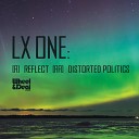 LX ONE - Reflect Original Mix